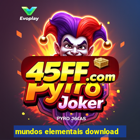 mundos elementais download